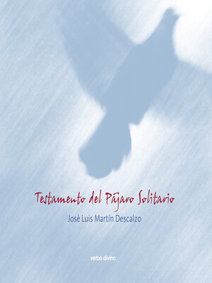 cover image of Testamento del pájaro solitario--Ed. especial